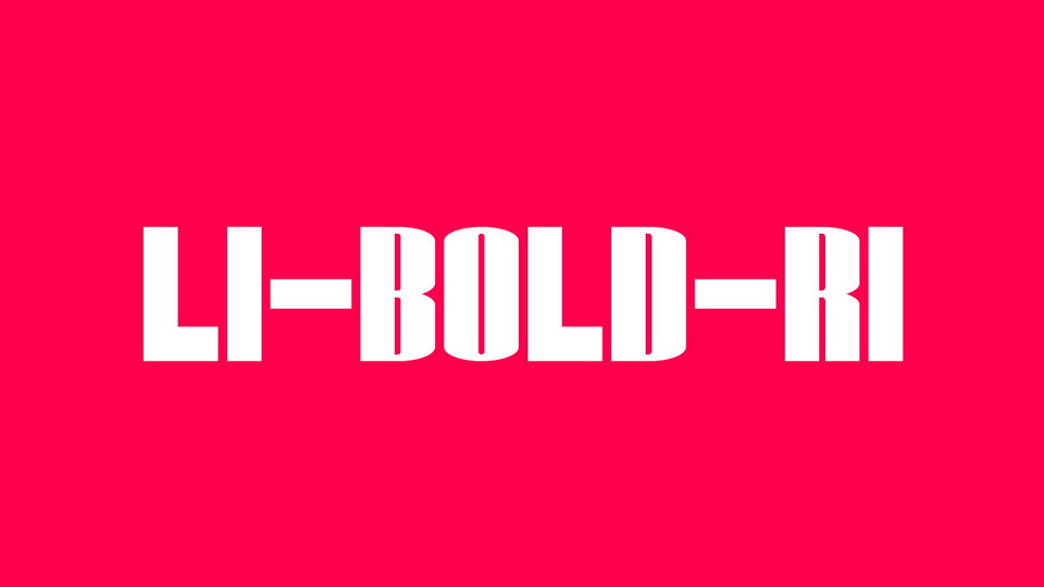 

Li-Bold-Ri: A High-Contrast Display Font With a Strong and Solid Personality