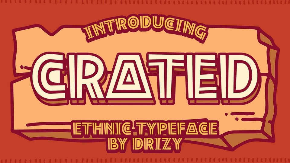 

Crated: A Unique & Versatile Ethnic Typeface