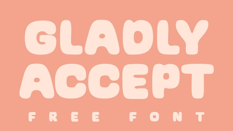 

Gladly Accept - Display Font