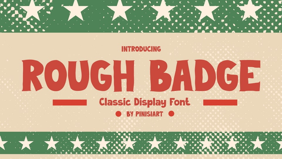 .

ROUGH BADGE - Classic Display Font for Vintage-Themed Designs