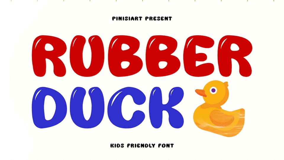

Rubber Duck: A Cute and Friendly Font with Balloon Style Effect