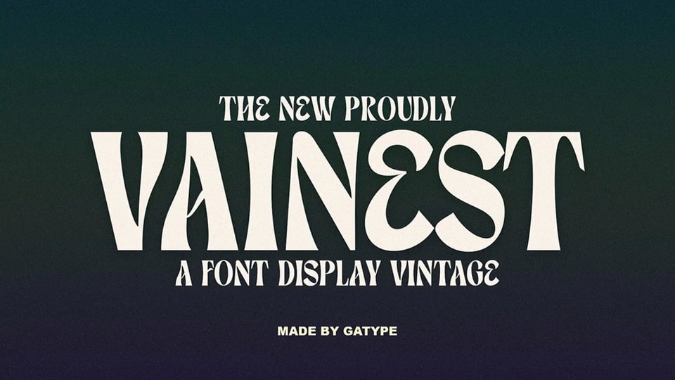 .

Vainest: A Modern Serif Typeface with a Vintage Vibe