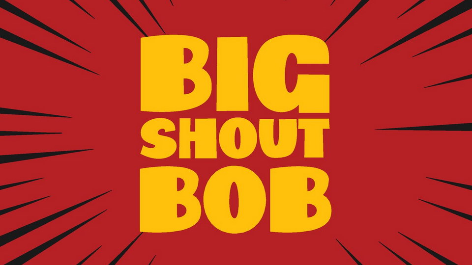 

Big Shout Bob: The Perfect Attention Grabber for Any Project