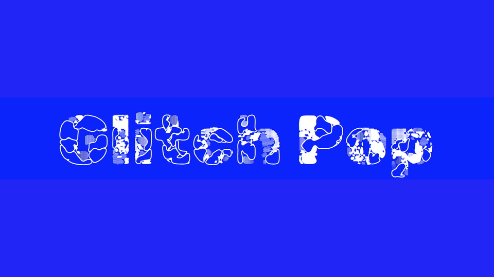 

Glitch Pop: A Bold and Creative Display Typeface