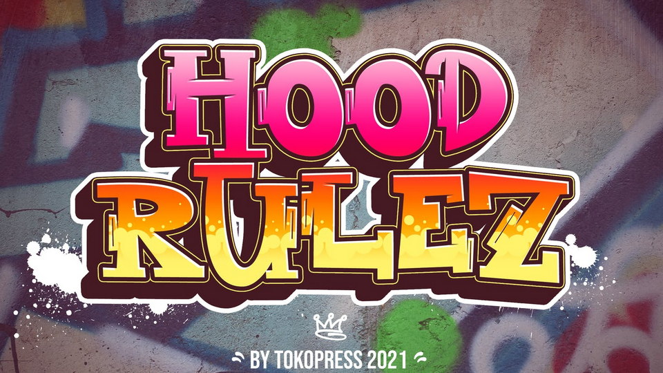 

Hood Rulez: A Powerful Yet Playful Graffiti Font