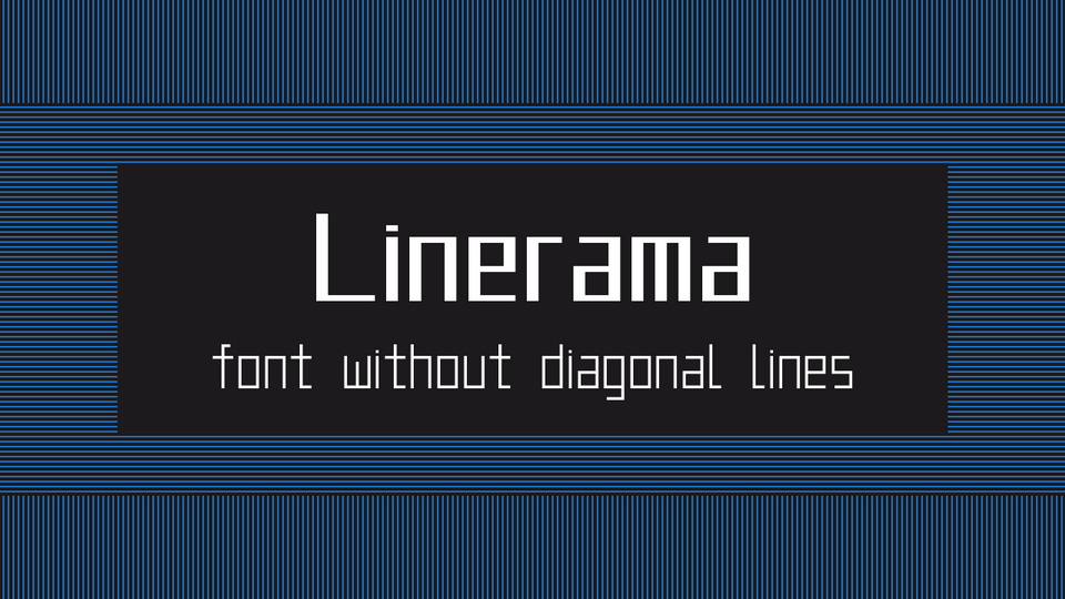 title of this article is  Linerama: A Typeface without Diagonal Lines