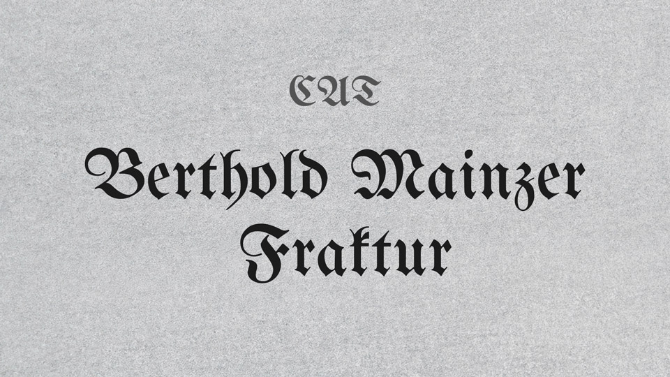 

Berthold Mainzer Fraktur: A Modern Twist on a Classic German Typeface