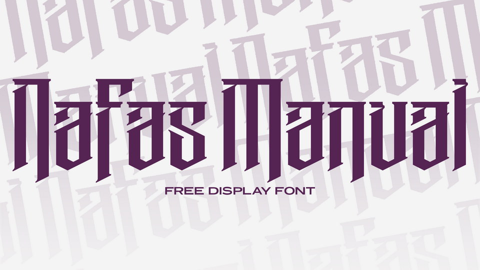 Nafas Manual: A Unique Display Font Inspired by Blackletter and Victorian Style Lettering
