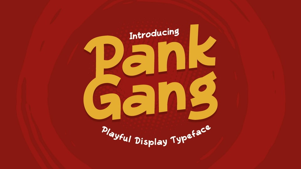 

PankGang - Bold and Free-Flowing Font for Expressing Typography and Graphic Designs