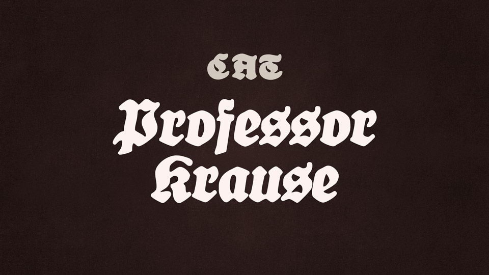 

Professor Krause: A Classic Blackletter Typeface for Modern Typography
