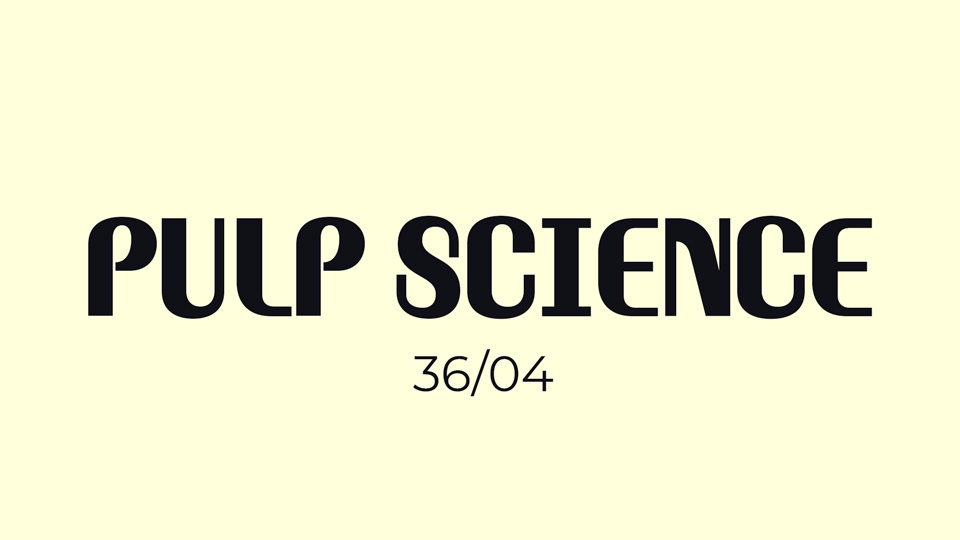 

Pulp Science: A Dynamic Typeface That Captures the Spirit of Classic Science Fiction