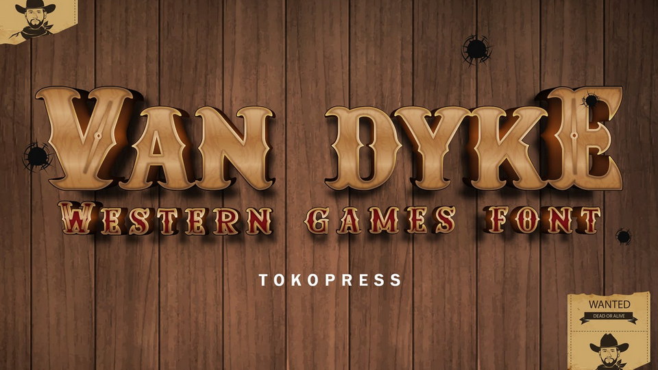 

Van Dyke: The Perfect Font for Western-Themed Designs