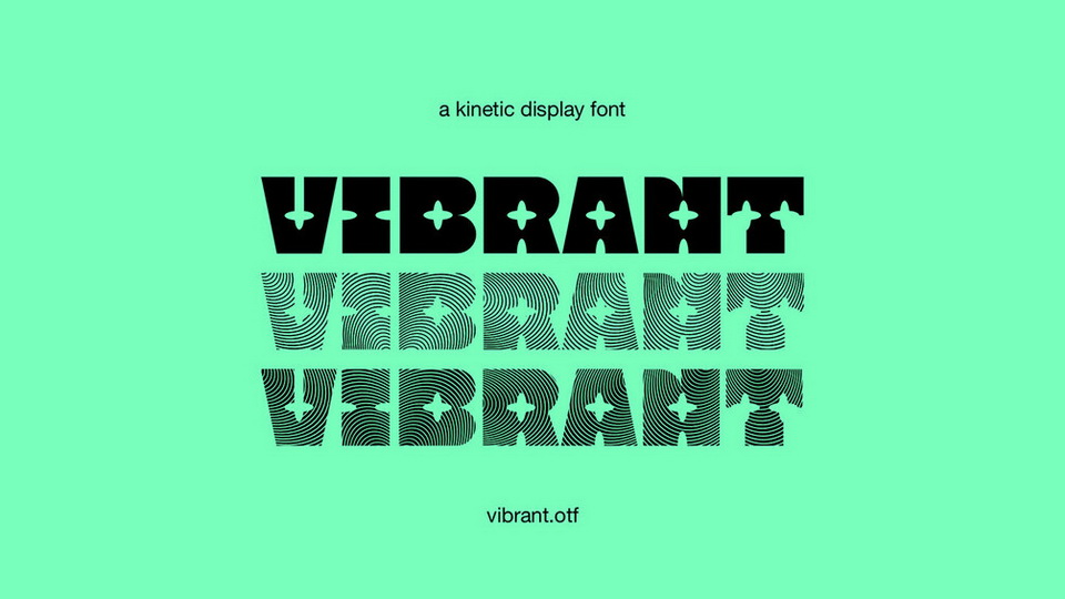 

Vibrant: A Unique and Captivating Kinetic Display Typeface