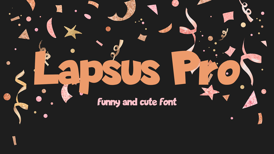  

Lapsus Pro: A Modern, Fun and Versatile Font Perfect for a Variety of Projects