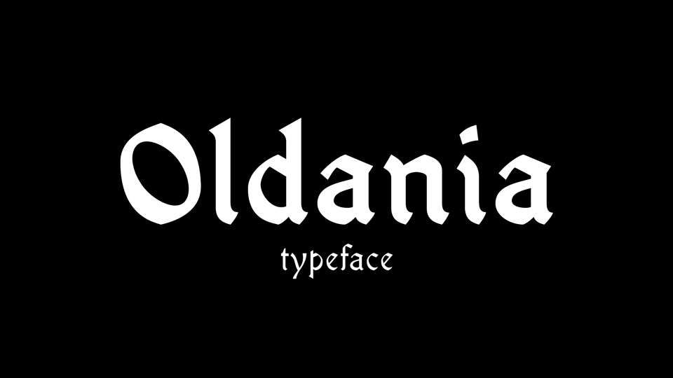 

Oldania: A Versatile Gothic Font Family for a Range of Uses