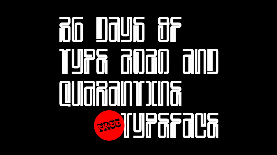 

Quarantine: A Typeface Representing Isolation and Connection During the Coronavirus Pandemic