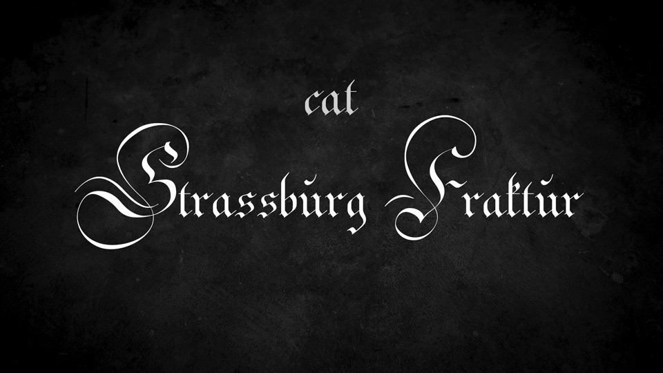 

Strassburg Fraktur: An Ornamental Blackletter Typeface with a Unique Handwritten Style