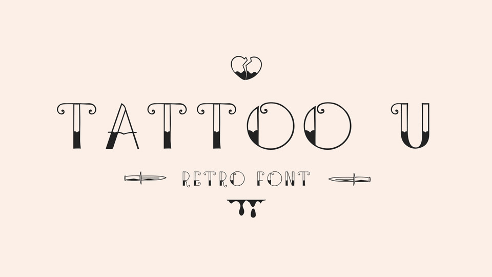 

Tattoo U: A Unique Font That Captures the Essence of Old-School Tattoo Designs