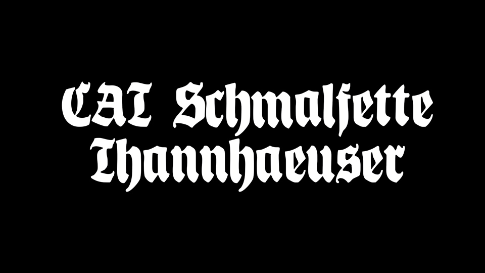 

Schmalfette Thannhaeuser: A Classic Blackletter Font That is Aesthetically Pleasing and Highly Functional
