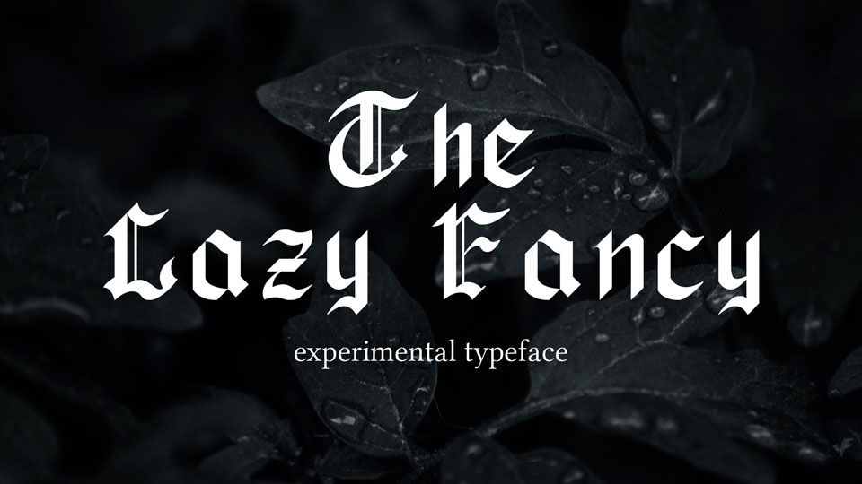 

The Lazy Fancy Font: A Creative Touch for Any Design