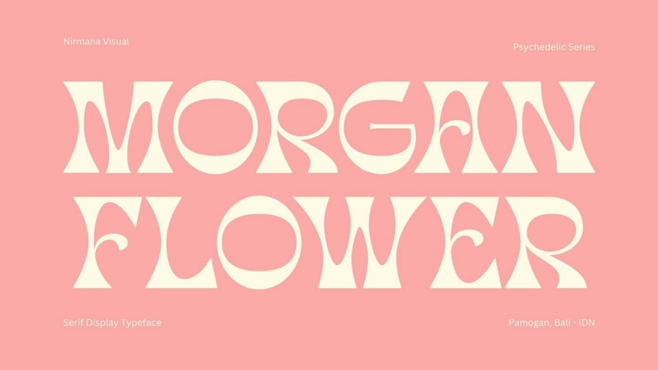 Beauty and Harmony of Morgan Flower: A Psychedelic, Yet Elegant Serif Display Font