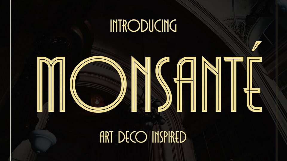 Monsante: An Elegant and Luxurious Font Inspired by the 1920s