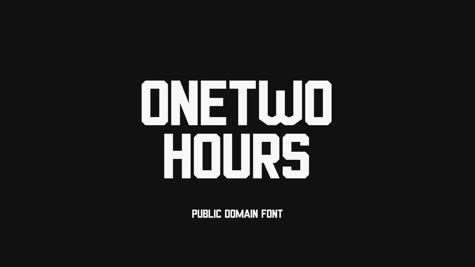 One Two Hours: A Bold and Blocky Display Typeface