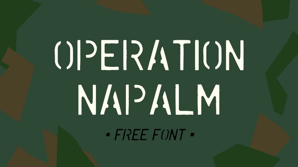 Operation Napalm: A Font of Strength and Authority