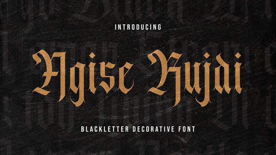 

Agise Rujdi: An Extraordinary Blackletter Font That Oozes Authenticity and Daring