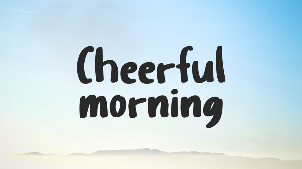 

Enjoy a Cheerful Start to Your Day with This Font!