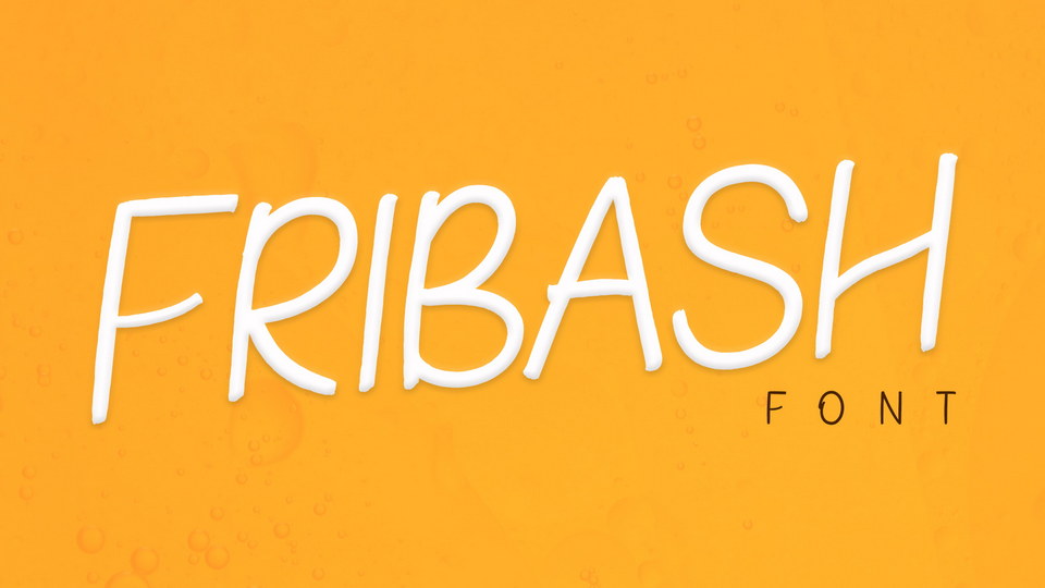 

Fribash: An Incredibly Versatile Handwritten Font