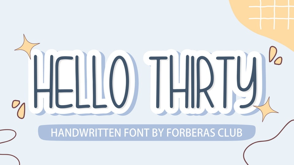 

Hello Thirty - A Versatile Font Perfect for Creative Projects