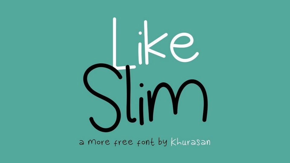 

Like Slim: A Playful and Bouncy Handwritten Font