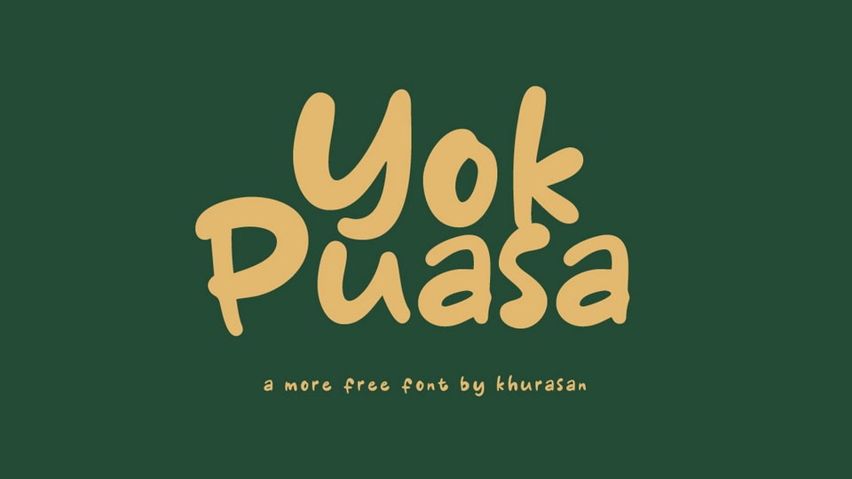 

Yok Puasa: A Striking and Imaginative Handwritten Font Perfect for Creative Projects