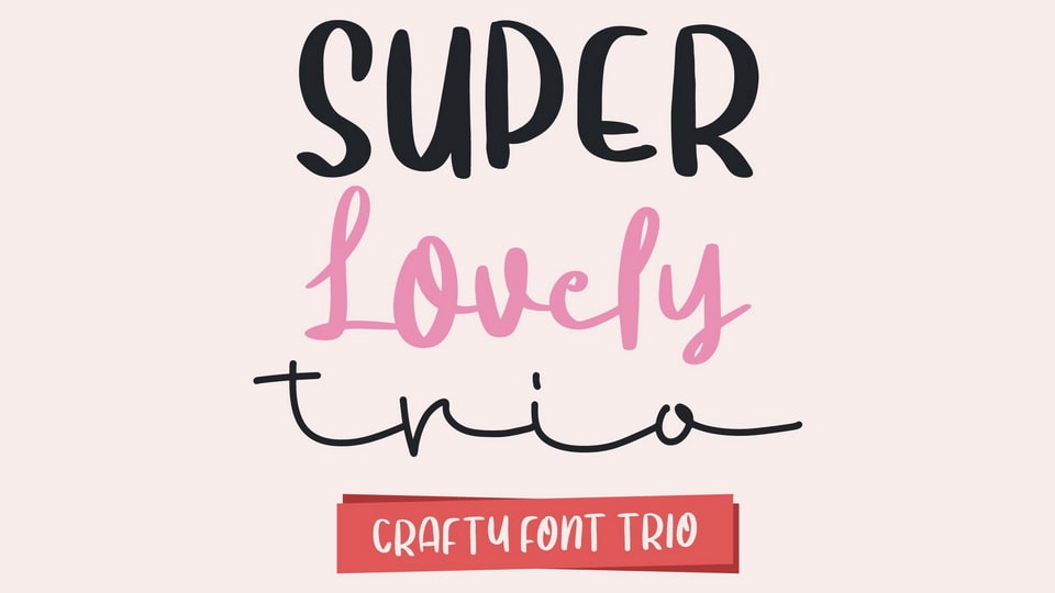 Super Lovely Trio: A Charming and Laid-Back Handwritten Font for Versatile Design Projects