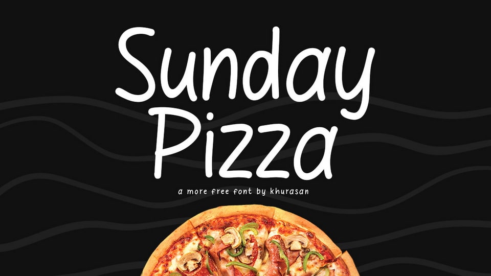 Sunday pizza a straightforward handwritten font