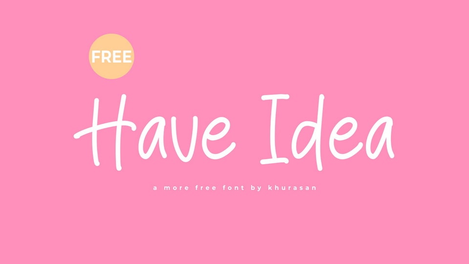 Have Idea Font: Embrace a Casual and Approachable Aesthetic