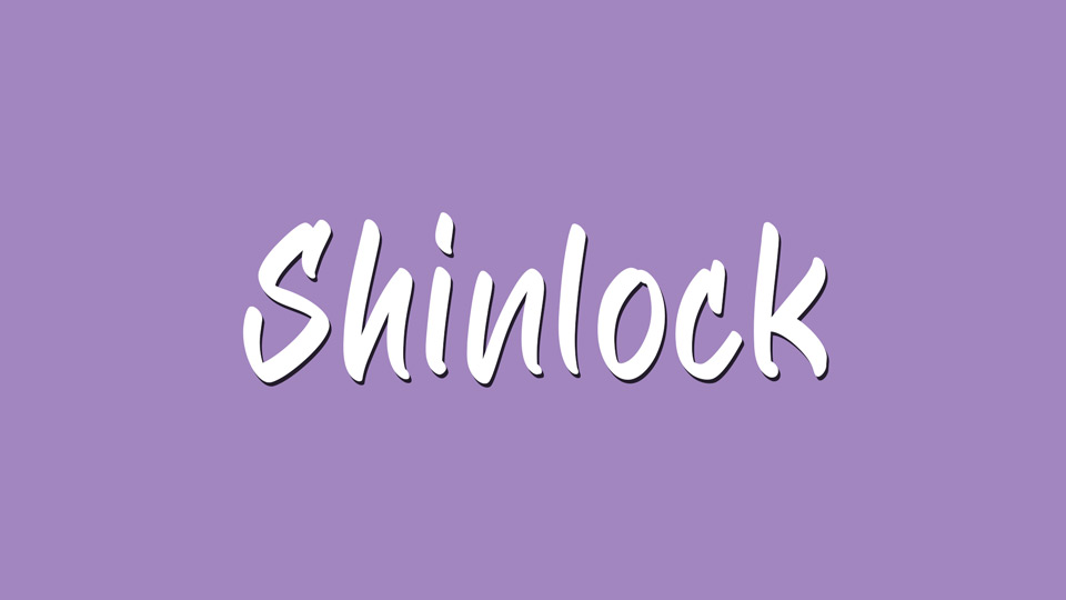 Shinlock: A Handcrafted Brush Font