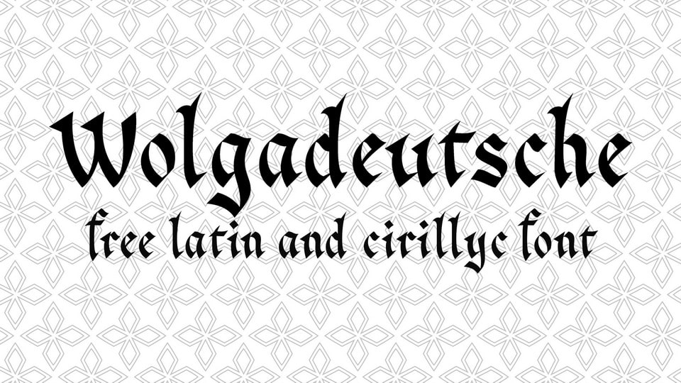 Wolgadeutsche: A Gothic Font Inspired by German History