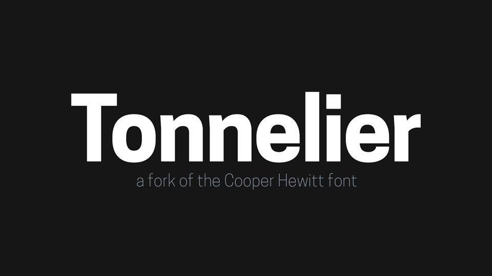 

Tonnelier: A Contemporary Sans Serif Fork of the Cooper Hewitt Typeface