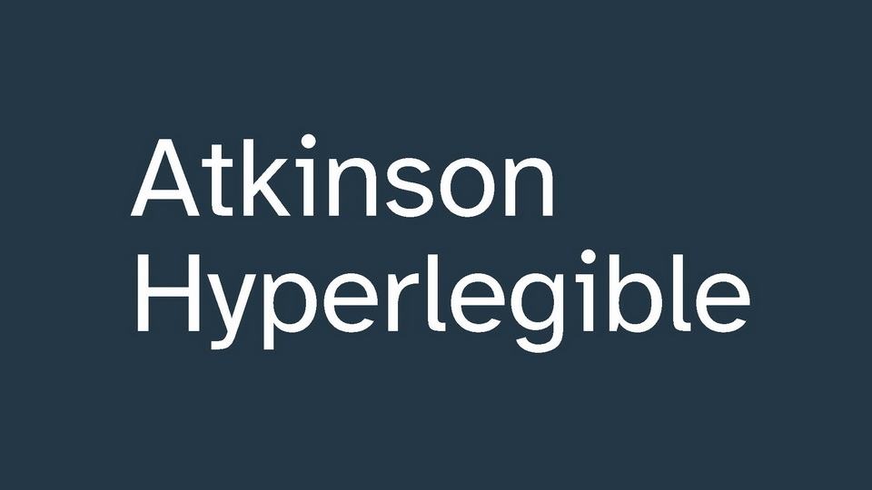 

Atkinson Hyperlegible: A Groundbreaking Typeface for People with Low Vision