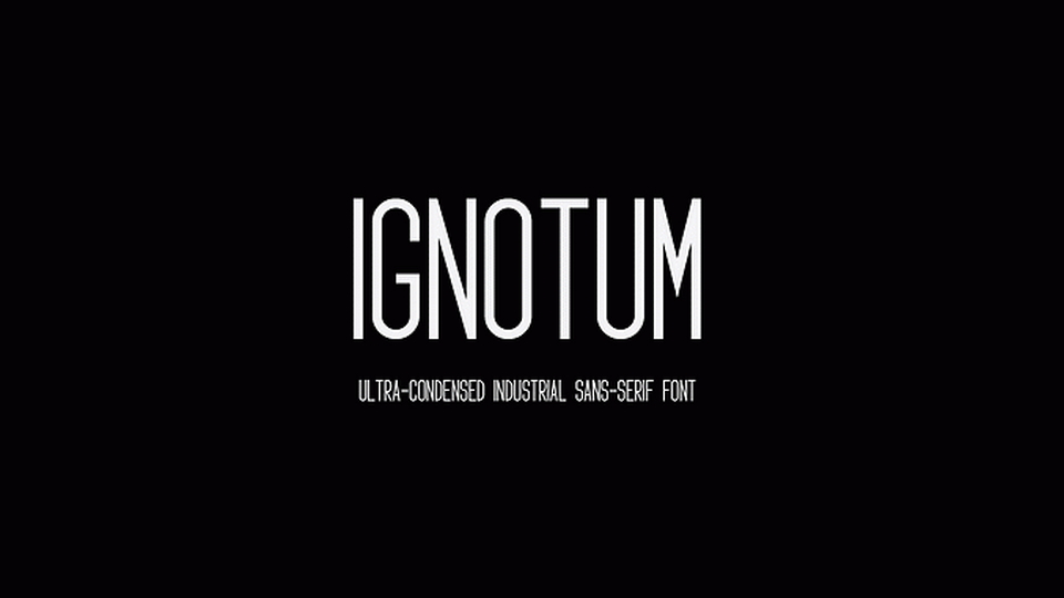 Ignotum: Sleek Industrial Sans Serif Font for Bold and Impactful Branding