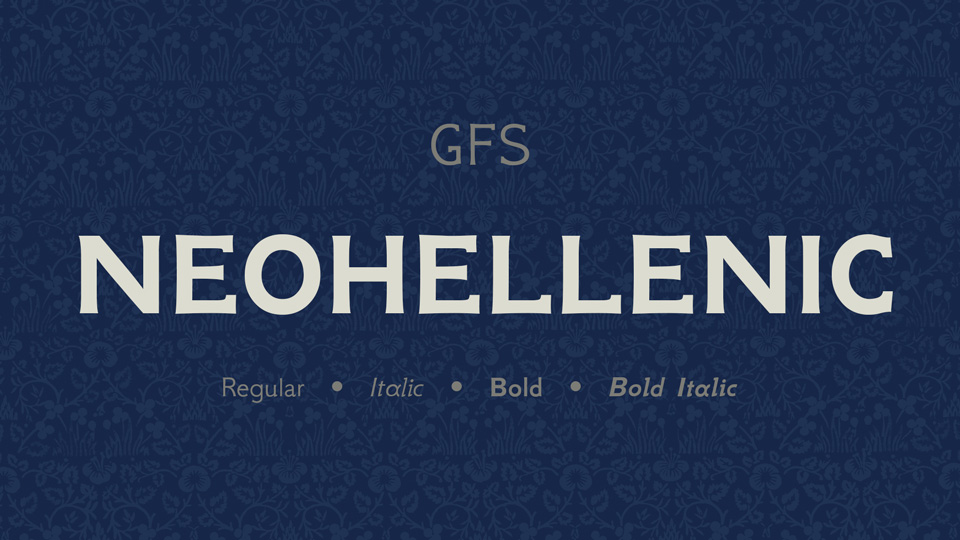 

GFS Neohellenic: An Incredible Typeface Preserved Through Centuries
