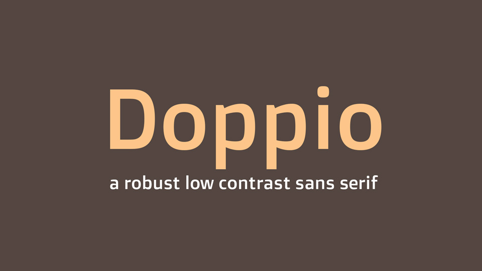 

Doppio: A Versatile Sans-Serif Typeface