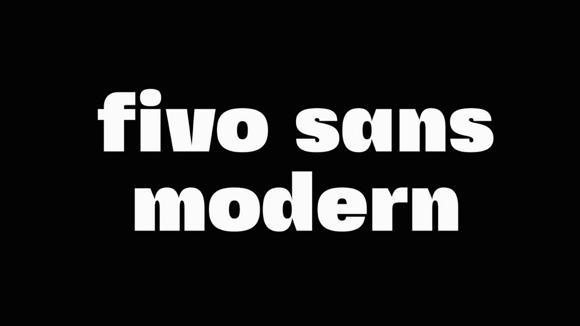  Fivo Sans

Fivo Sans Modern: An Eye-Catching Display Version of Fivo Sans