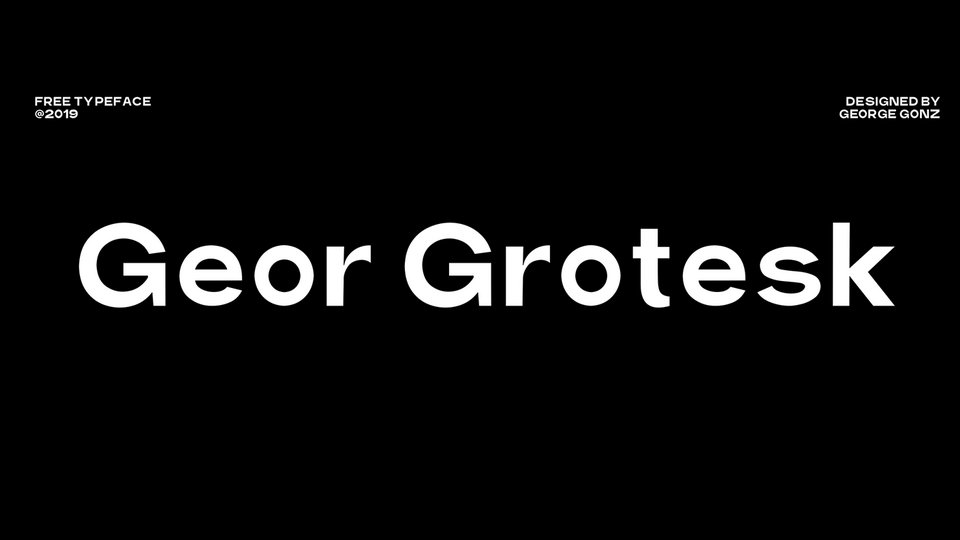 

Geor Grotesk Bold: A Modern Typeface with an Impressive Character and Powerful Presence