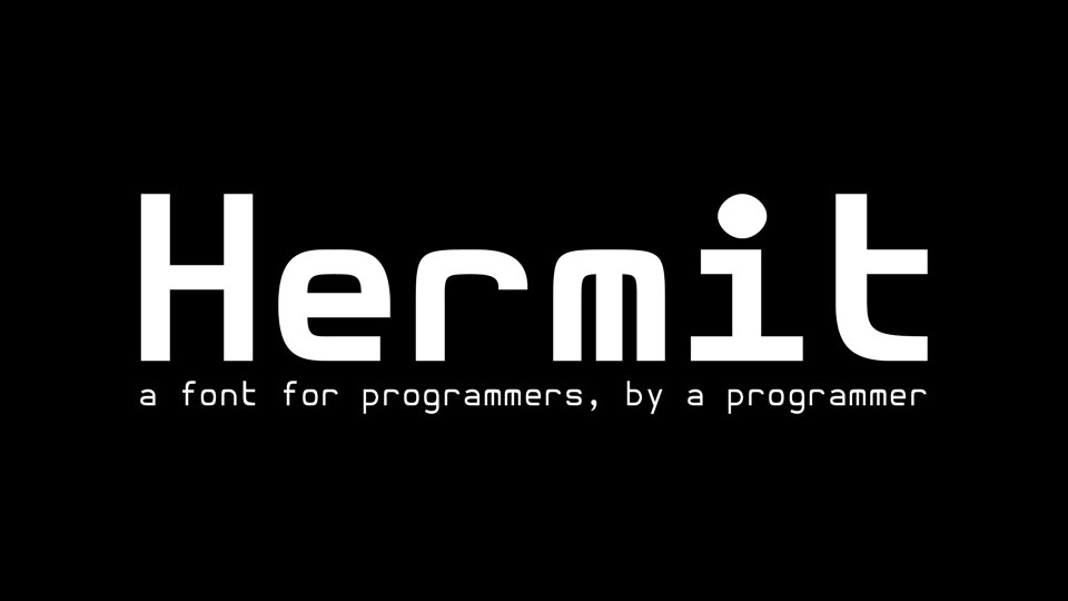 

Hermit: A Font Created Specifically for Programmers