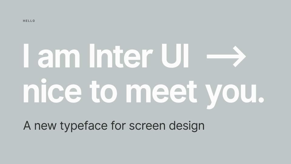 
 Inter - A Sans Serif Typeface for UI