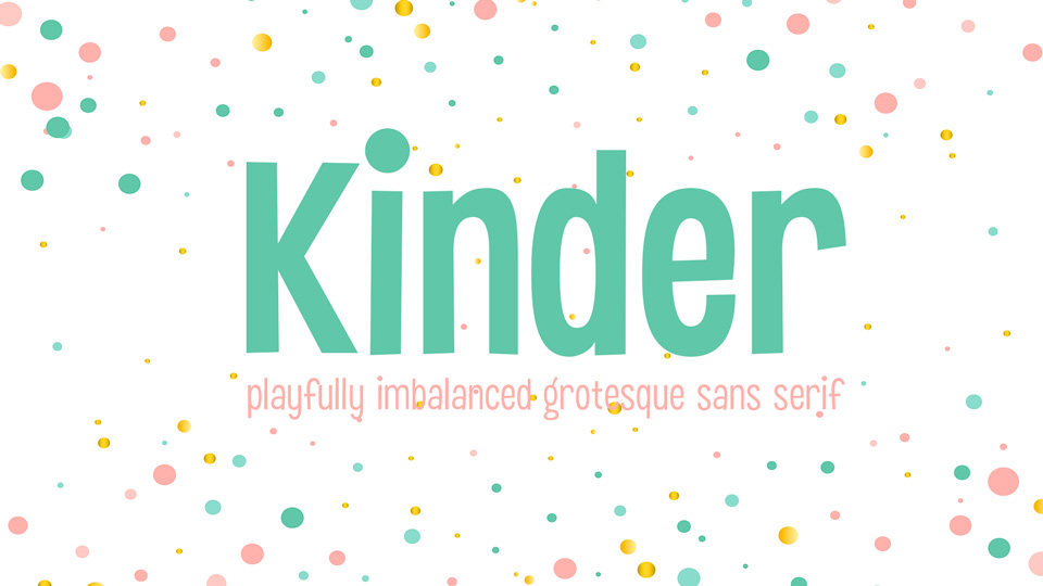 

Kinder Font: A Unique and Creative Take on the Classic Sans Serif Typeface
