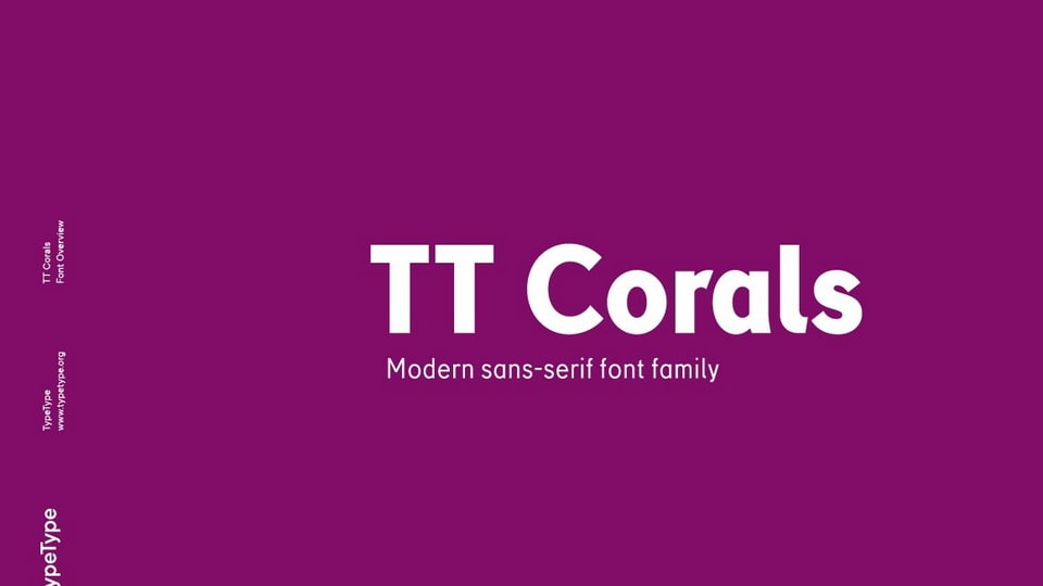

TT Corals: A Modern Humanistic Sans-Serif Font With a Timeless Feel